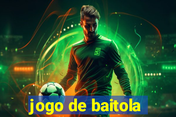jogo de baitola